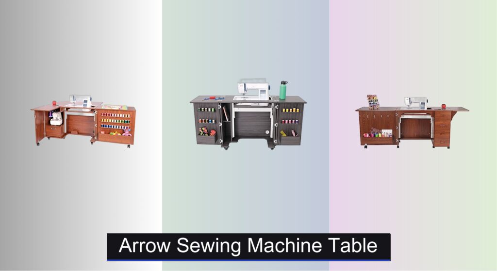 7 Best Sewing Machine Tables for Arrow (2026)