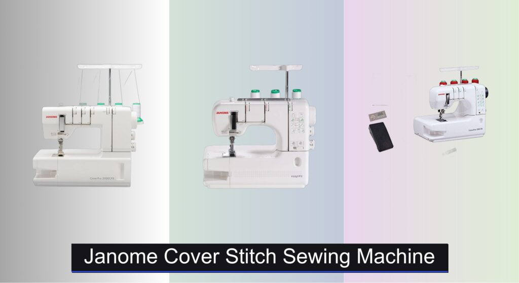 6 Best Janome Cover Stitch Sewing Machines of 2026