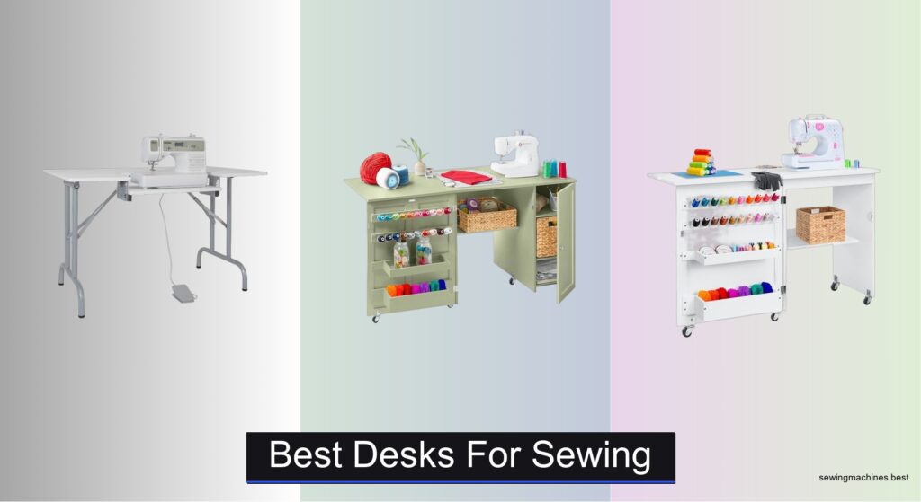 8 Best Desks for Sewing of 2026
